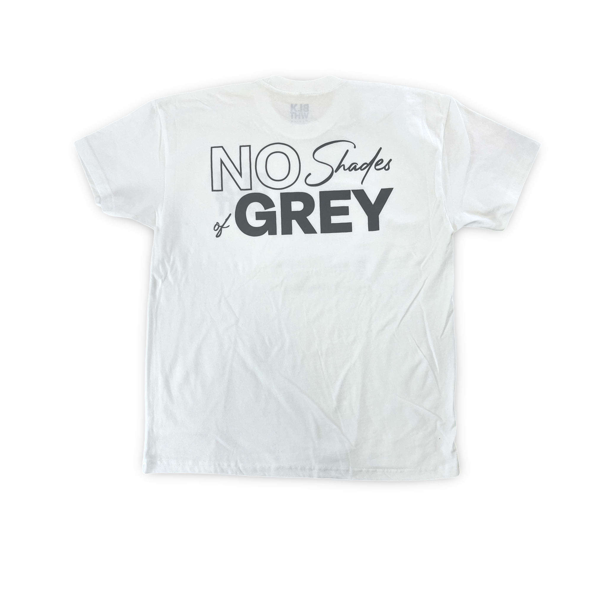 BLK N WHT "No Shades of Grey" Tee